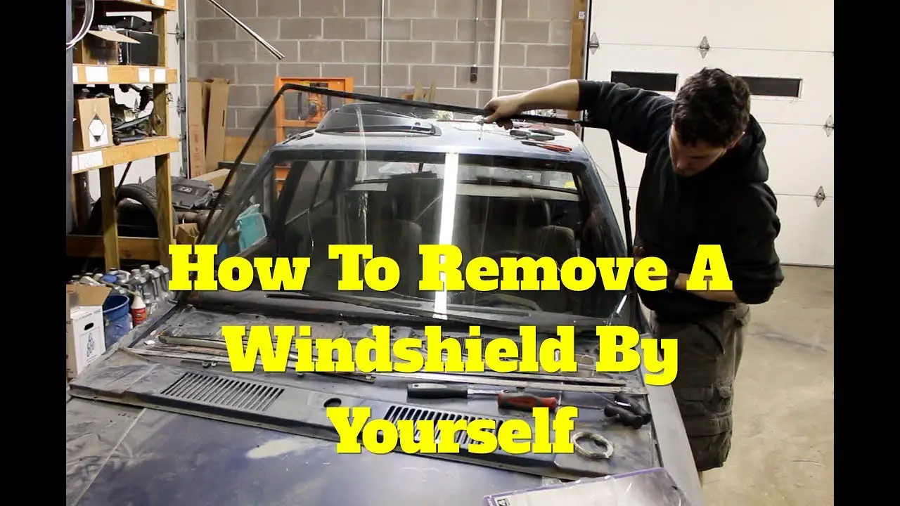 How to Remove Windshield