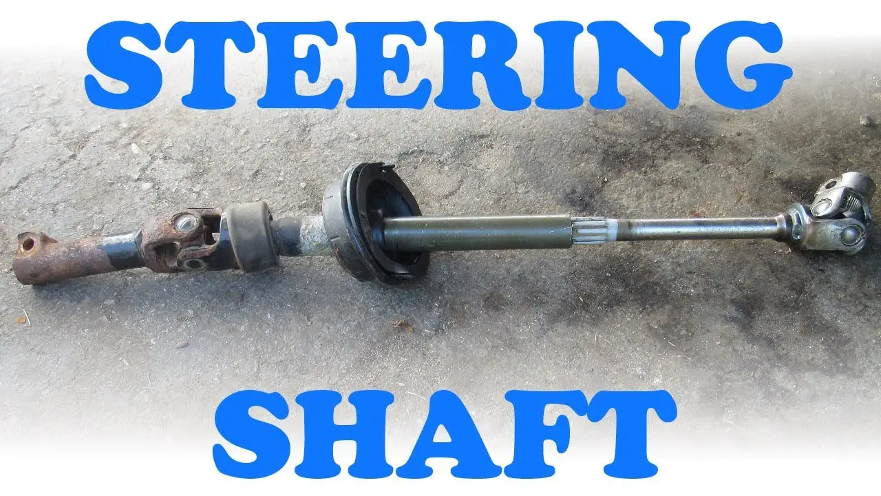 Steering Shaft Replacement